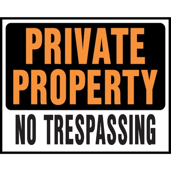 Hy-Ko Private Prop No Trespassing Sign 14.5" x 18.5", 5PK A00106 - main